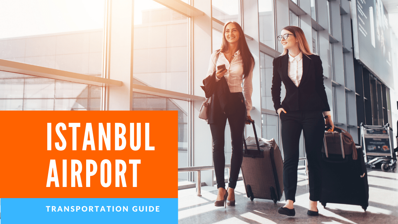 Istanbul New Airport Transportation Guide